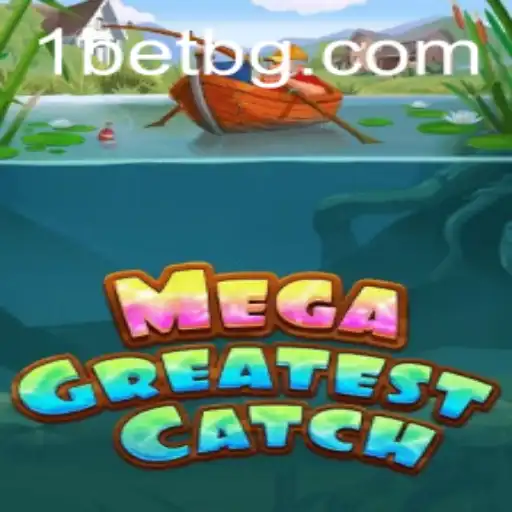 MegaGreatestCatch: An Exciting Dive into Tribopg Realms